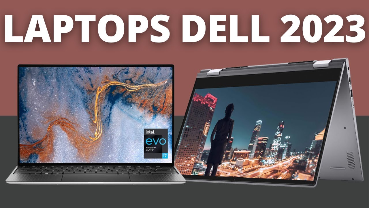 MEJORES PORTÁTILES DELL 2023 – LAPTOPS DELL 2023 PARA COMPRAR