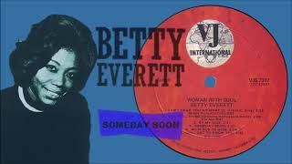 Betty Everett ◄ Someday Soon Longer Mix 2:38 ►