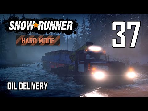 SnowRunner Hard Mode Strategic Walkthrough Ep 37 - Oil Delivery