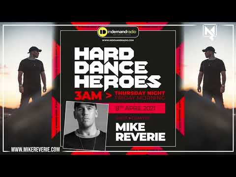 Mike Reverie - In Demand Radio -Guest Mix 8/4/2021 (Hardstyle, hard dance Happyhard 2021 mix)