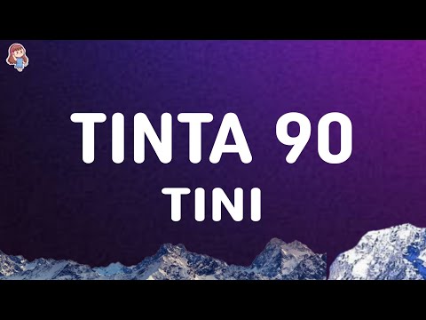 TINI - Tinta 90 (Letra/Lyrics)