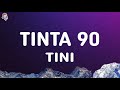 TINI - Tinta 90 (Letra/Lyrics)