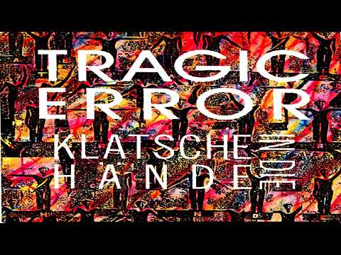 Tragic Error – Klatsche In Die Hände (Instrumental)