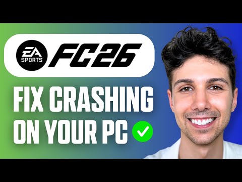 How EA FC 26 Crashing on PC [FIXED] | Fix EA FC 26 Keep Crashing PC (Full Guide 2026)