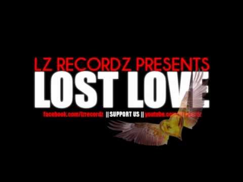 LZ RECORDZ - LOST LOVE