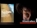 Kitustrailers ASESINATO EN FEBRERO Trailer En Español