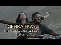 Gehra Hua Arijit Singh New Song Lyrics Status