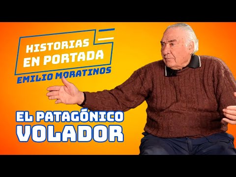 Emilio Moratinos: "El Patagónico Volador"