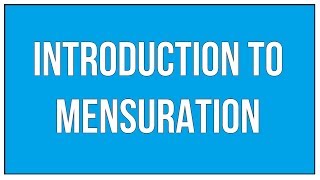 Introduction To Mensuration - Maths Mensuration