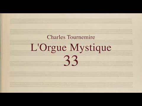 Charles Tournemire, L’Orgue Mystique, No. 33 - Dominica VIII post Pentecosten