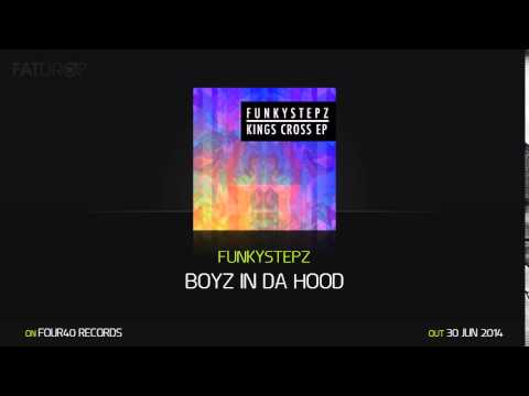 Funkystepz - Boyz In Da Hood (Four40 Records)