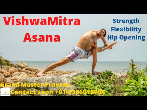 #VishwaMitra Asana | #Strength #Flexibility #HipOpening | Masterpraveen
