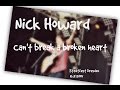 NICK HOWARD - Can't Break A Broken Heart ...