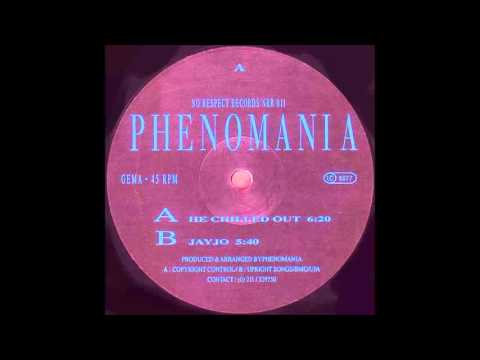 Phenomania - He Chilled Out (1993)
