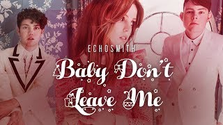 Echosmith - Baby Don&#39;t Leave Me (All Alone On Christmas) [Lyrics Video]
