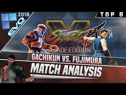 SFV AE Match Analysis: EVO 2018 Top 8 - Gachikun vs. Fujimura