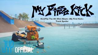 KickFlip(킥플립) The 4th Mini Album "My First Kick" Track Spoiler