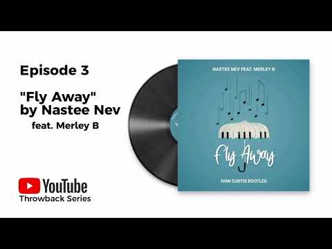 Nastee Nev feat. Merldy B - Fly Away (Ivan Curtis Bootleg)