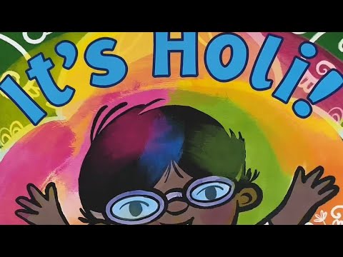 It’s Holi! by Sanyukta Mathur ❤️💛-Children’s picture book read out loud with captions.
