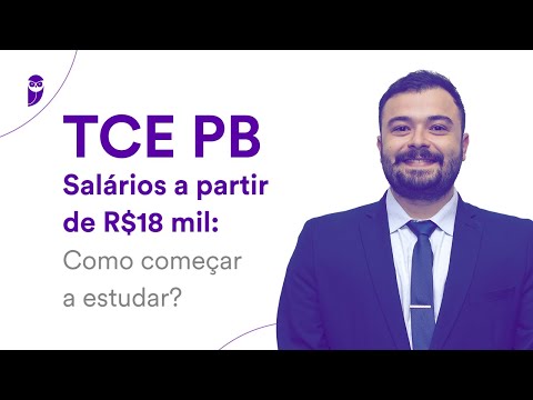 Concurso TCE PB - Salários a partir de R$ 18 mil: Como começar a estudar?