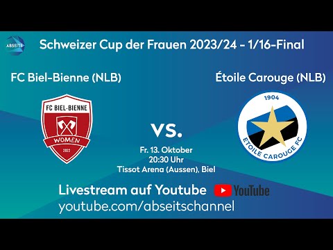 FC Biel-Bienne vs. Étoile Carouge | Schweizer Cup der Frauen - 1/16-Final 13.10.2023