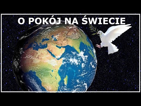 MODLITWA O POKÓJ NA ŚWIECIE | Modlitwa za świat | Modlitwa za rządzących