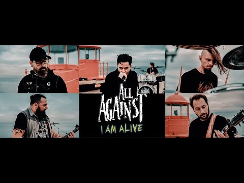 All Against - "I Am Alive" [Official Music Video]