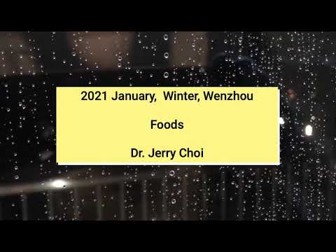 2021 January, Winter, Wenzhou, WKU, Foods by Dr. Jerry Choi