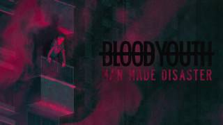 Blood Youth - Man Made Disaster