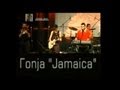Gonja - Jamaica Гоnja - Джамайка (live) 