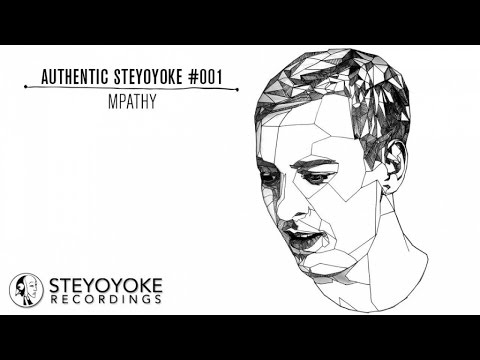MPathy Presents Authentic Steyoyoke #001 (Continuous Dj Mix)