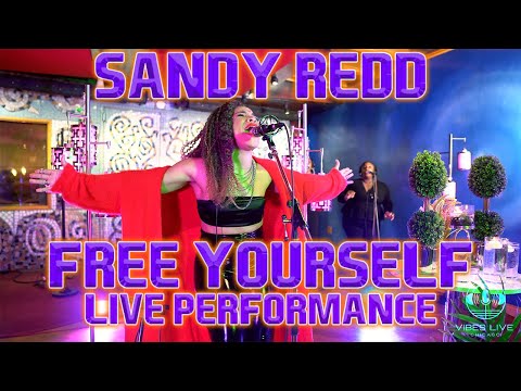 Sandy Redd Free Yourself Live Performance(Cover)