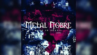 Metal Nobre - DVD Made In Brazil - Completo