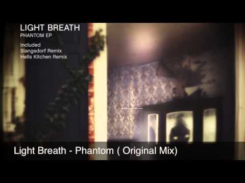 Light Breath - Phantom (Original Mix)