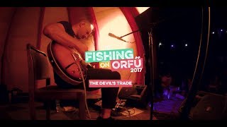 The Devil&#39;s Trade - Untitled (Fishing on Orfű - A tűzhöz közel 2017)