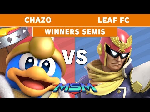 MSM 187 - Chazo (Dedede) Vs. Leaf FC (Captain Falcon) Winners Semis
