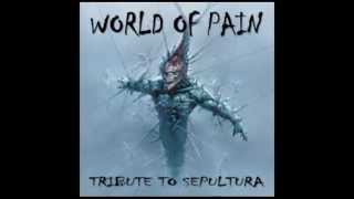 The Curse Bestial Devastation - Enter Self - World of Pain: Tribute to Sepultura