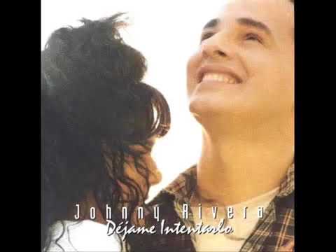 Johnny Rivera - Voy a renunciar