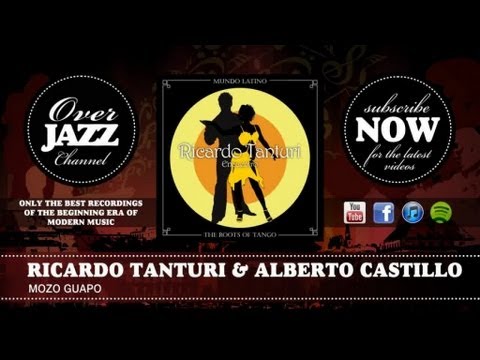 Ricardo Tanturi & Alberto Castillo - Mozo guapo (1941)