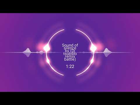 Sound of Silence_By-Dj Tsubibo Remix