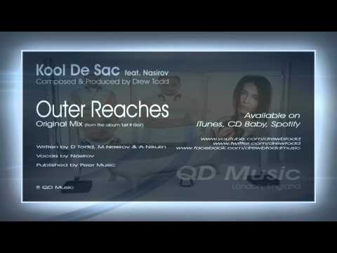 Kool De Sac (aka Drew Todd) feat. Nasirov - Outer Reaches (Original Mix)