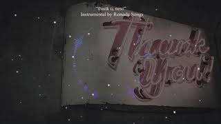 Download lagu Ariana Grande - thank u next ( instrumental by Remade Songs ) mp3 Download lagu Ariana Grande - thank u next ( instrumental by Remade Songs ) mp3