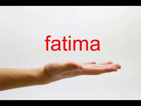 How to Pronounce fatima - American English