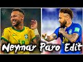Neymar Jr NEJ Paro Slowed WhatsApp Status Neymar Best Dribbling Skills X Paro Edit