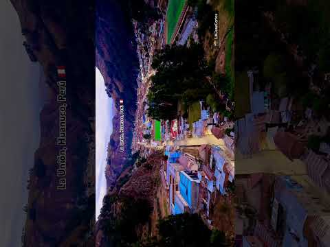 La Unión, dos de mayo, Huanuco, Perú #launion #huánuco #drone #hyperlapse #dronevideo #atardecer