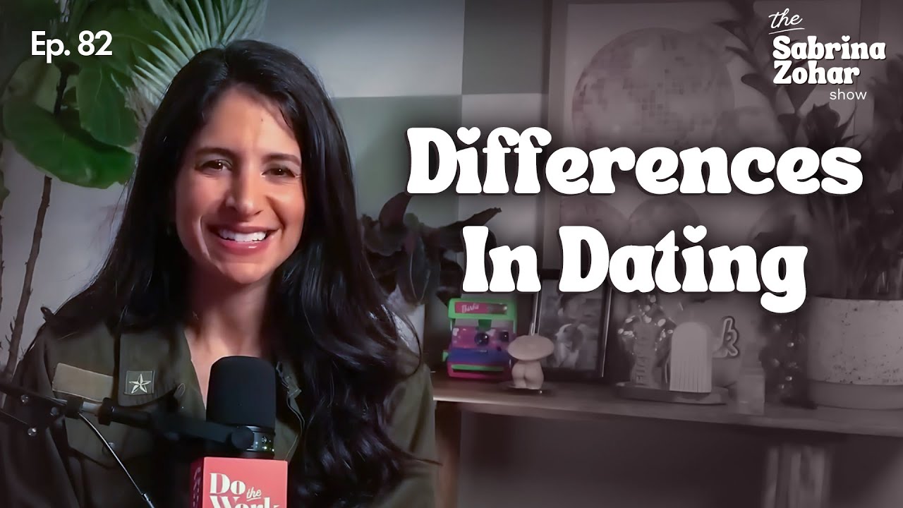 Differences In Dating | Sabrina Zohar