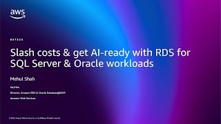 AWS re:Invent 2025 - Cut costs & operate efficiently on Amazon RDS for SQL Server & Oracle (DAT325)