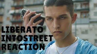 LIBERATO - INTOSTREET - REACTION