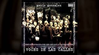 Genio Gonzalez - Voces de Las Calles