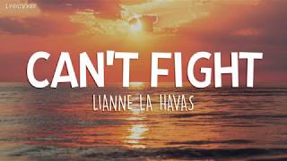 Lianne La Havas - Can&#39;t Fight (Lyrics)